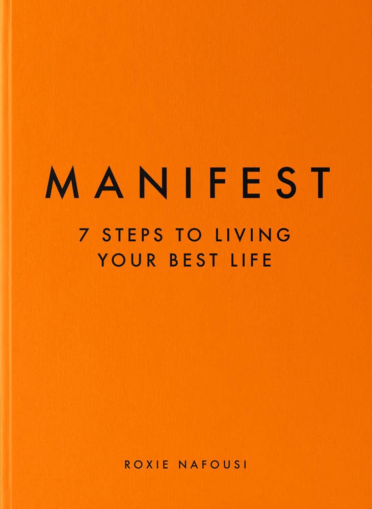 Book cover of 'Manifest: 7 Steps to Living Your Best Life' by Roxie Nafousi on an orange background.